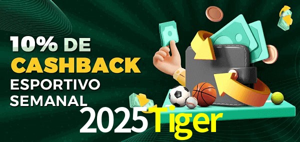 10% de bônus de cashback na 2025Tiger