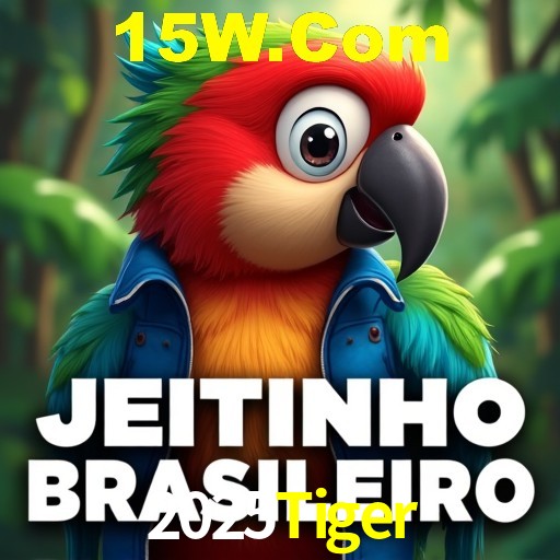 2025Tiger: Seu Especialista em Apostas Esportivas Brasileiras