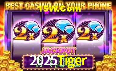 Estatísticas 2025Tiger